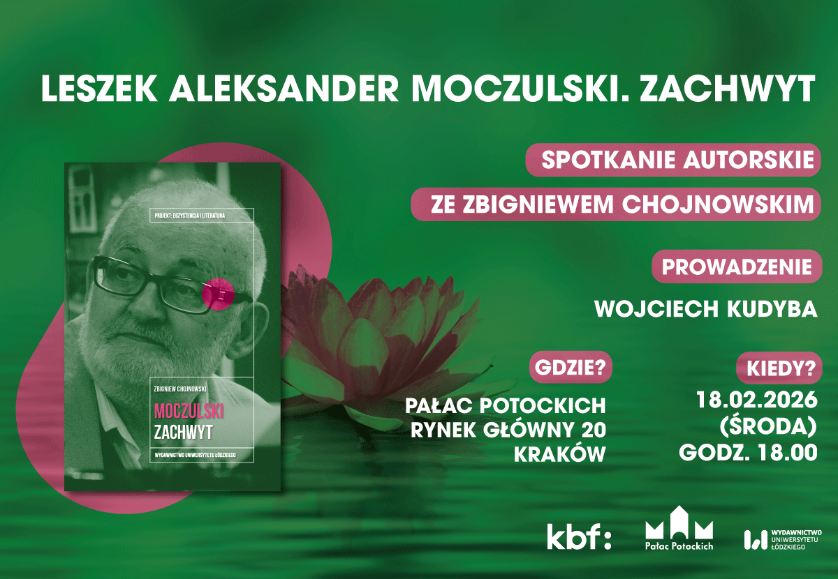 Leszek Aleksander Moczulski. Zachwyt - spotkanie autorskie ze Zbigniewem Chojnowskim