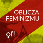 Oblicza feminizmu Oblicza feminizmu