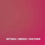 Sztuka-Media-Kultura Sztuka-Media-Kultura