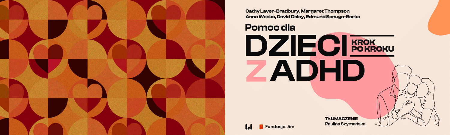 Pomoc dla dzieci z ADHD Krok po krok