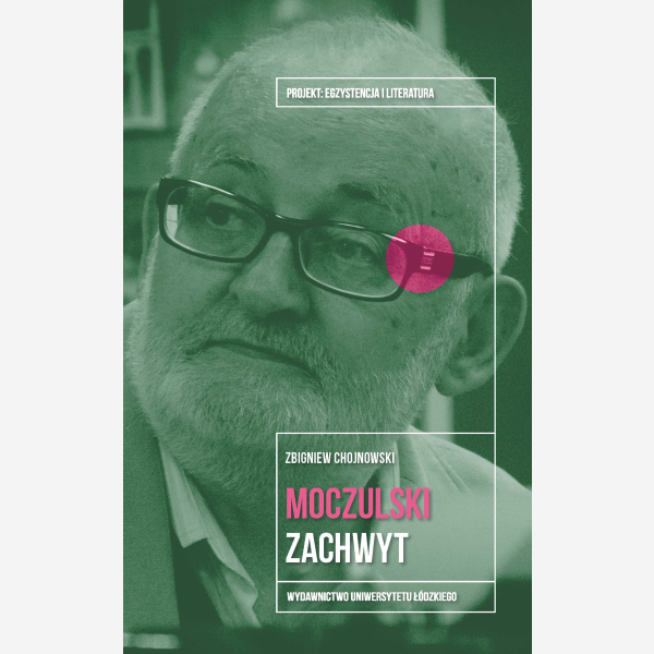 Leszek Aleksander Moczulski. Zachwyt