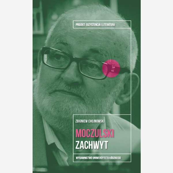 Leszek Aleksander Moczulski. Zachwyt