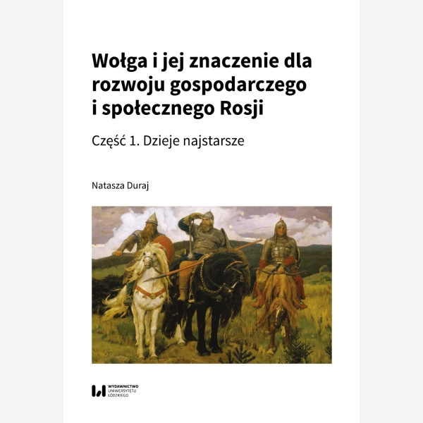 Wołga i jej znaczenie dla rozwoju gospodarczego i społecznego Rosji