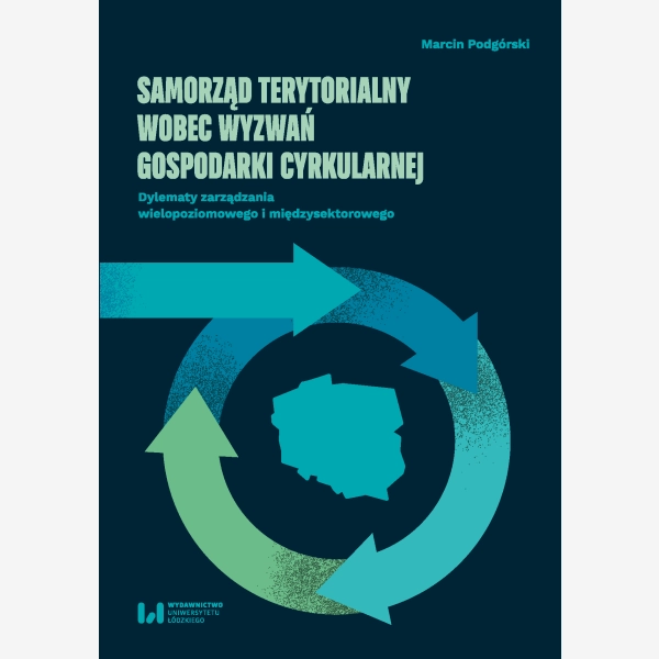 Samorząd terytorialny wobec wyzwań gospodarki cyrkularnej