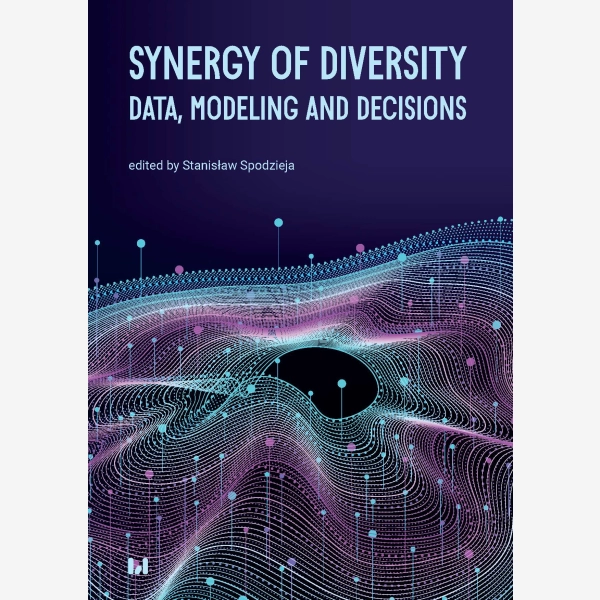 Synergy of Diversity: Data, Modeling and Decisions