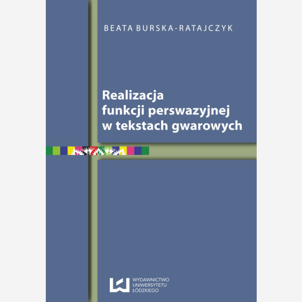 Realizacja funkcji perswazyjnej w tekstach gwarowych
