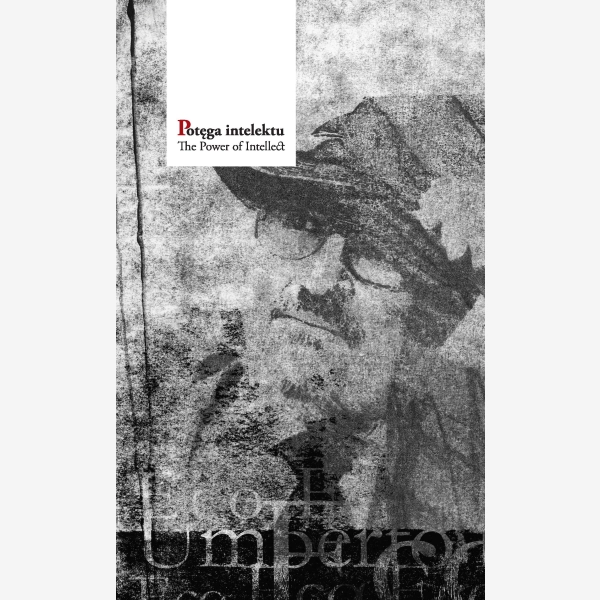 Potęga intelektu. Umberto Eco: recepcja i reminiscencje w Polsce
