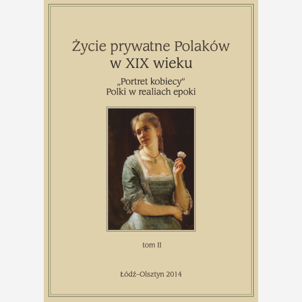 Życie prywatne Polaków w XIX wieku