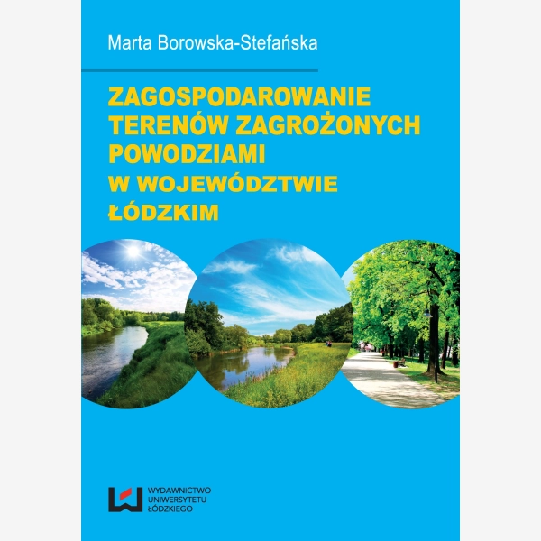 Zagospodarowanie terenów zagrożonych powodziami w województwie łódzkim