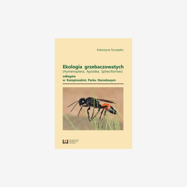 Ekologia grzebaczowatych (Hymenoptera, Apoidea, Spheciformes) odłogów w Kampinoskim Parku Narodowym