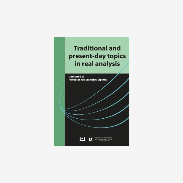 Traditional and present-day topics in real analysis