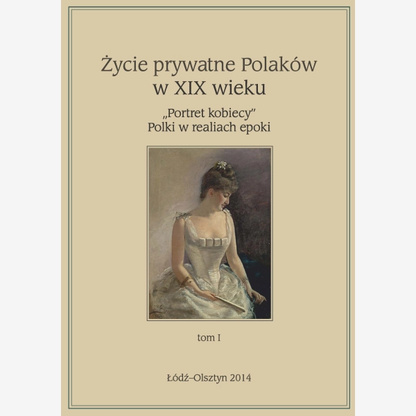 Życie prywatne Polaków w XIX wieku