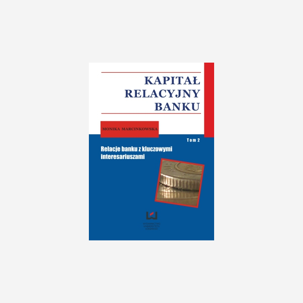 Kapitał relacyjny banku. T. 2