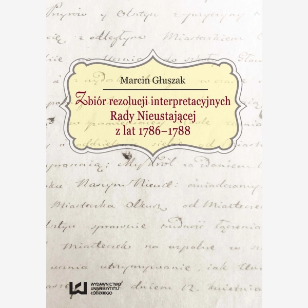 Zbiór rezolucji interpretacyjnych Rady Nieustającej z lat 1786-1788