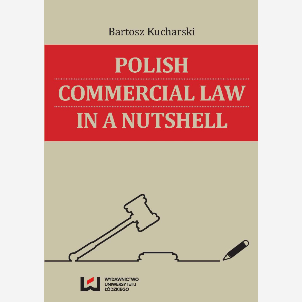 Polish Commercial Law in a Nutshell