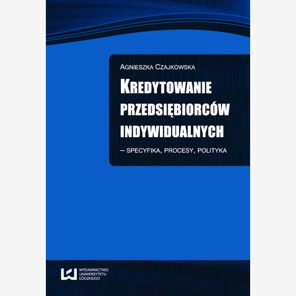 Kredytowanie przedsiębiorców indywidualnych
