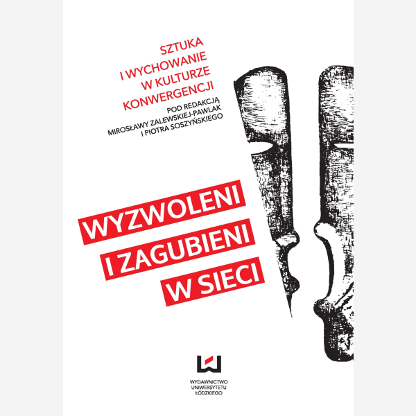 Wyzwoleni i zagubieni w sieci