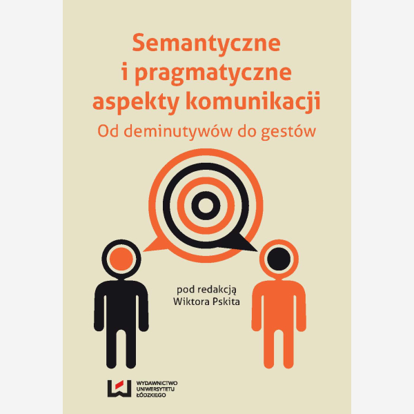 Semantyczne i pragmatyczne aspekty komunikacji