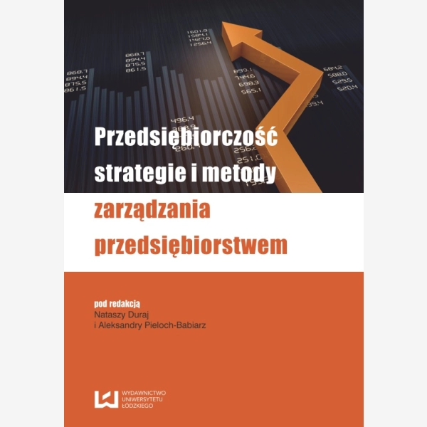 Przedsiębiorczość, strategie i metody zarządzania przedsiębiorstwem