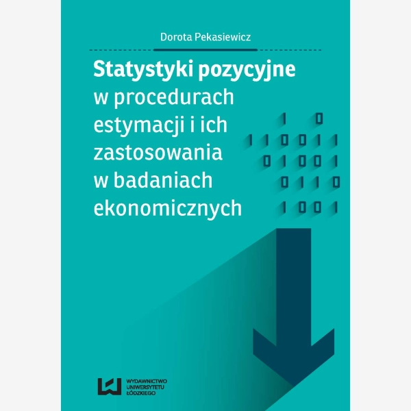 Statystyki pozycyjne w procedurach estymacji i ich zastosowania w badaniach ekonomicznych