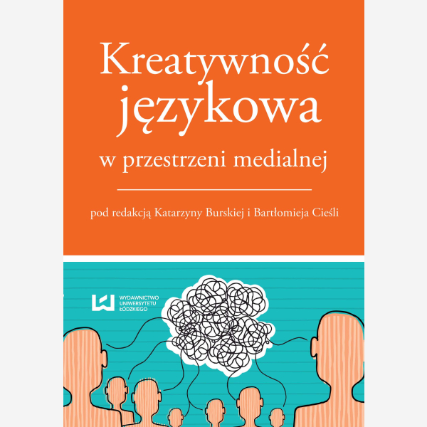 Kreatywność językowa w przestrzeni medialnej