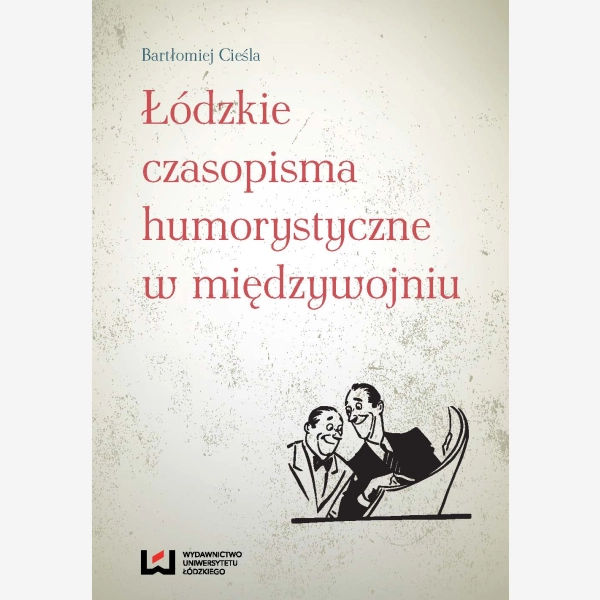 Łódzkie czasopisma humorystyczne w międzywojniu