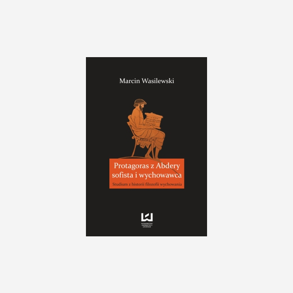 Protagoras z Abdery - sofista i wychowawca