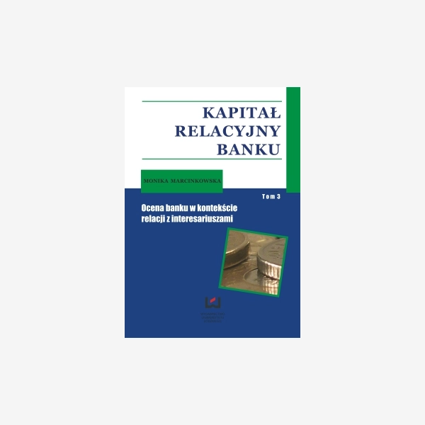 Kapitał relacyjny banku. T. 3