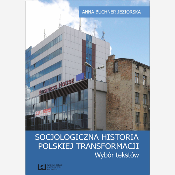 Socjologiczna historia polskiej transformacji