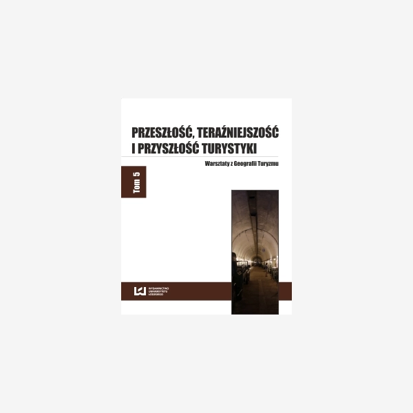 Przeszłość teraźniejszość i przyszłość turystyki
