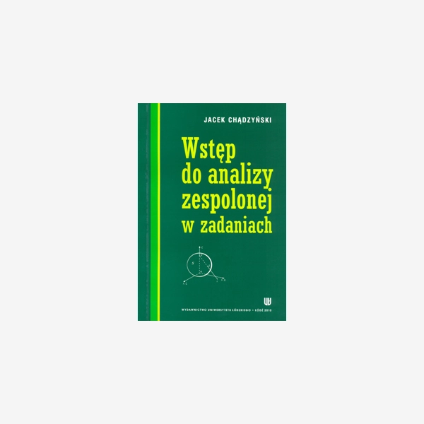 Wstęp do analizy zespolonej w zadaniach