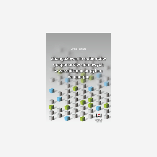 Zaangażowanie odbiorców z grupy gospodarstw domowych w zarządzanie popytem na energię