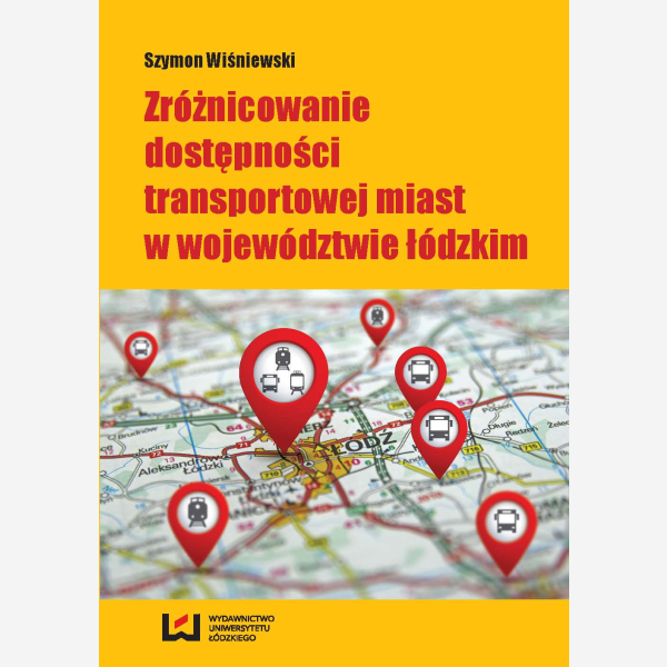 Zróżnicowanie dostępności transportowej miast w województwie łódzkim