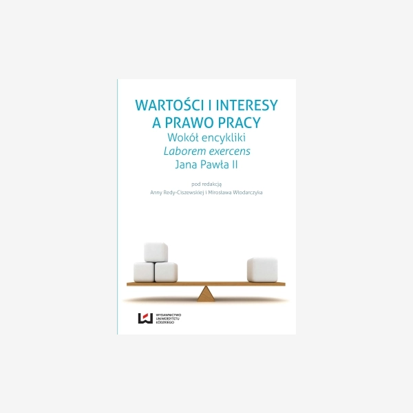 Wartości i interesy a prawo pracy