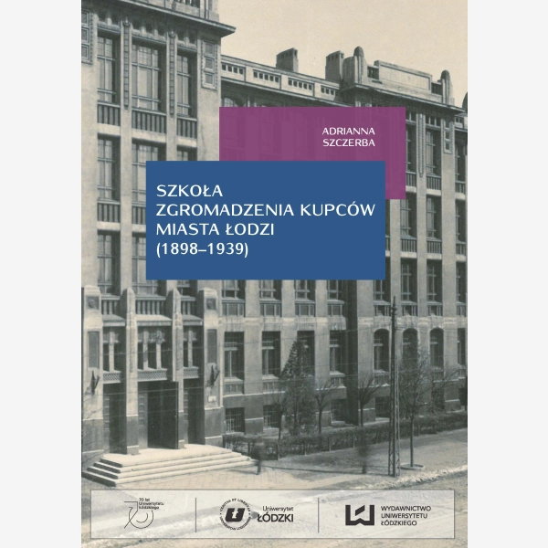 Szkoła Zgromadzenia Kupców miasta Łodzi (1898-1939)