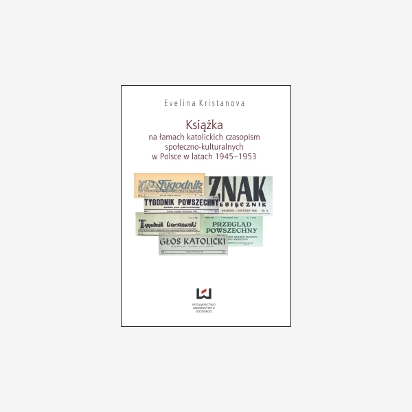 Książka na łamach katolickich czasopism społeczno-kulturalnych w Polsce w latach 1945-1953