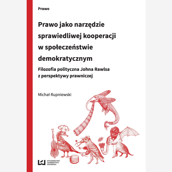 Prawo jako narzędzie sprawiedliwej kooperacji w społeczeństwie demokratycznym