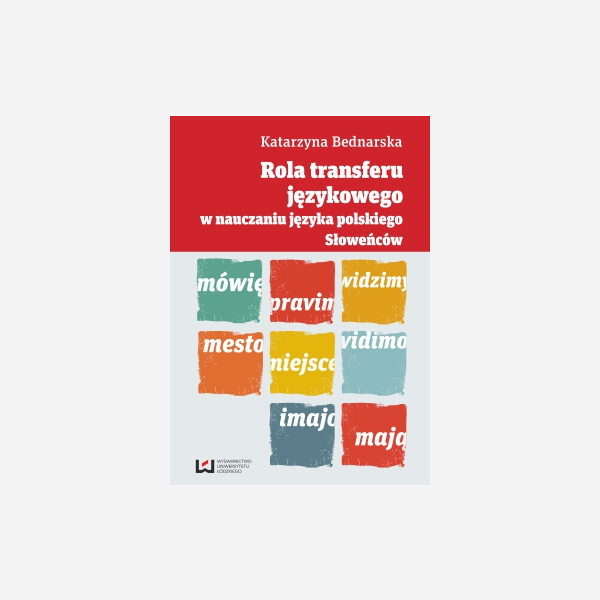 Rola transferu językowego w nauczaniu języka polskiego Słoweńców
