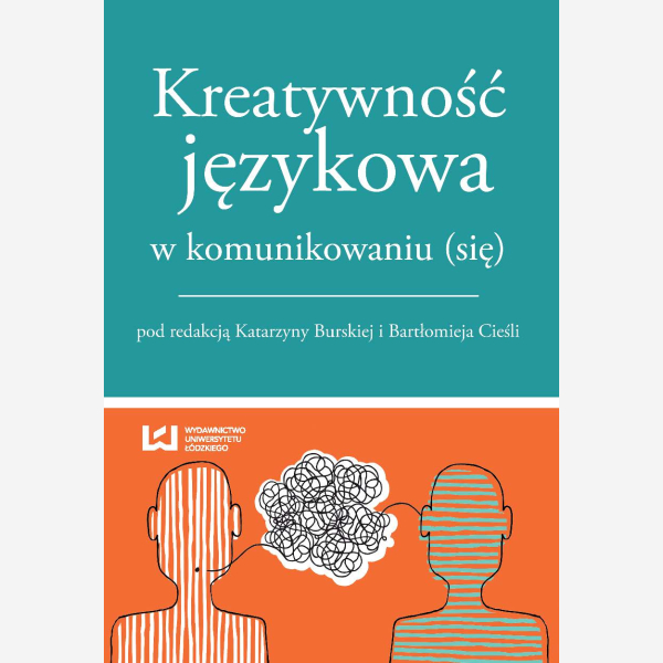 Kreatywność językowa w komunikowaniu (się)
