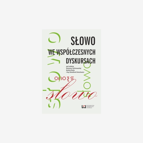 Słowo we współczesnych dyskursach