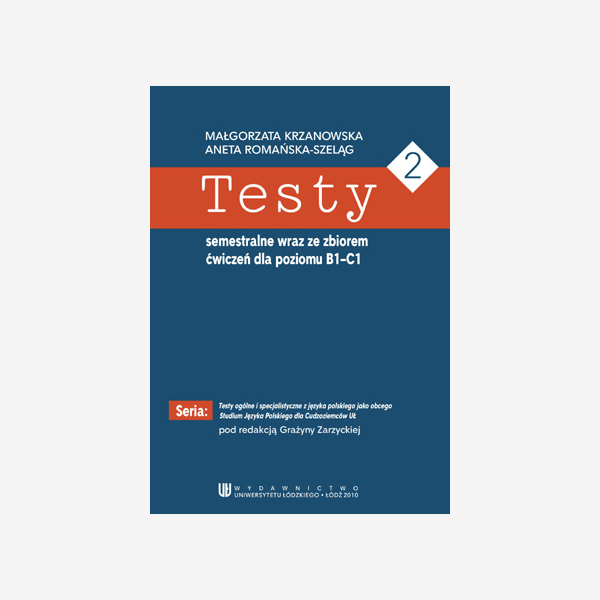 Testy semestralne wraz ze zbiorem ćwiczeń dla poziomu B1-C1