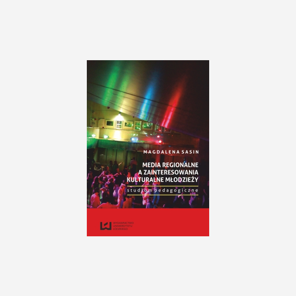 Media regionalne a zainteresowania kulturalne młodzieży