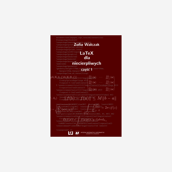 LaTeX dla niecierpliwych. Część pierwsza