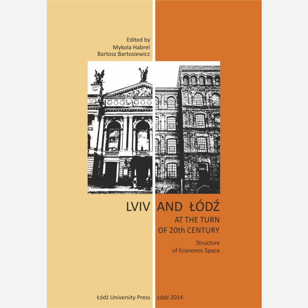 Lviv and Łódź at the Turn of 20th Century