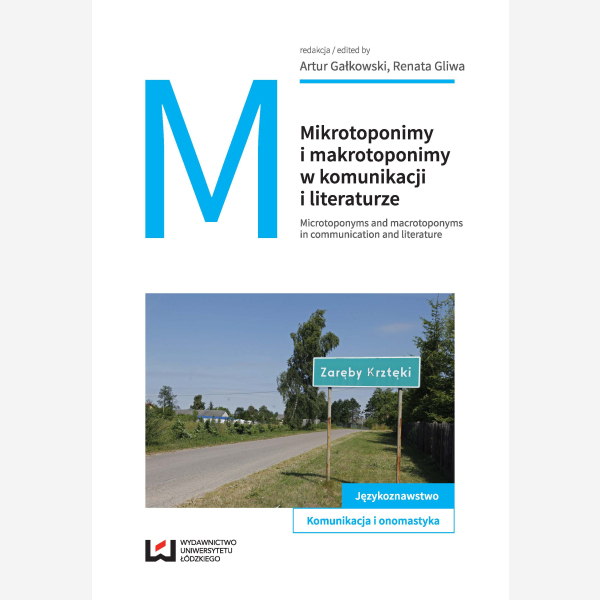 Mikrotoponimy i makrotoponimy w komunikacji i literaturze