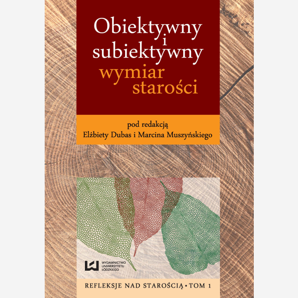 Obiektywny i subiektywny wymiar starości
