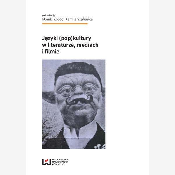 Języki (pop)kultury w literaturze, mediach i filmie