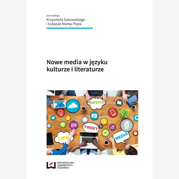 Nowe media w języku, kulturze i literaturze