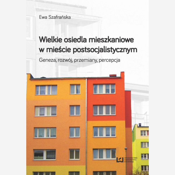 Wielkie osiedla mieszkaniowe w mieście postsocjalistycznym
