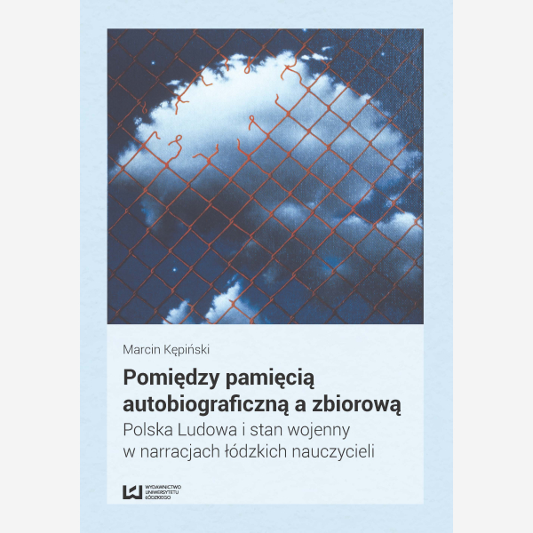 Pomiędzy pamięcią autobiograficzną a zbiorową